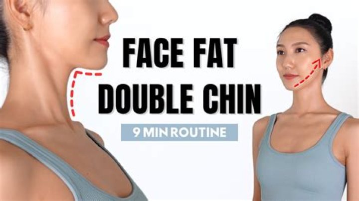 How can I reduce my double chin and chubby cheeks?