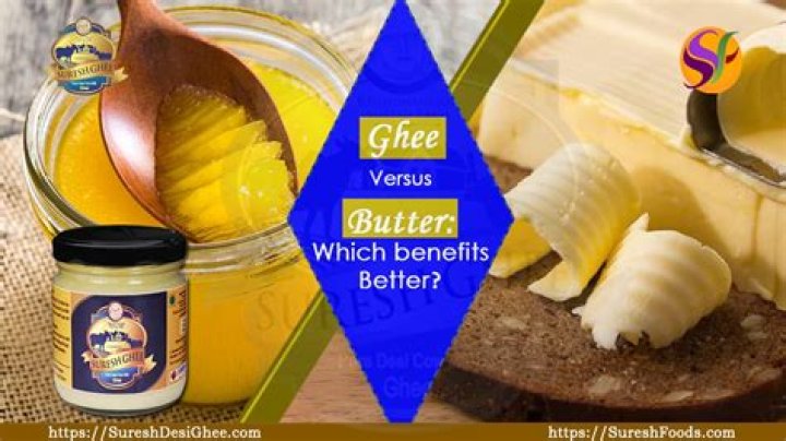 Which is better ghee or butter?